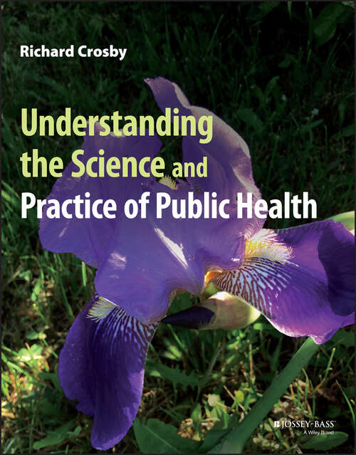 Book cover of Understanding the Science and Practice of Public Health