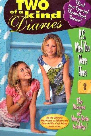 Book cover of P. S. Wish You Were Here (Two of a Kind Diaries)