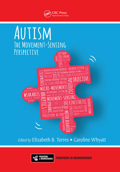 Book cover of Autism: The Movement Sensing Perspective (Foundations and Innovations in Neurobiology)