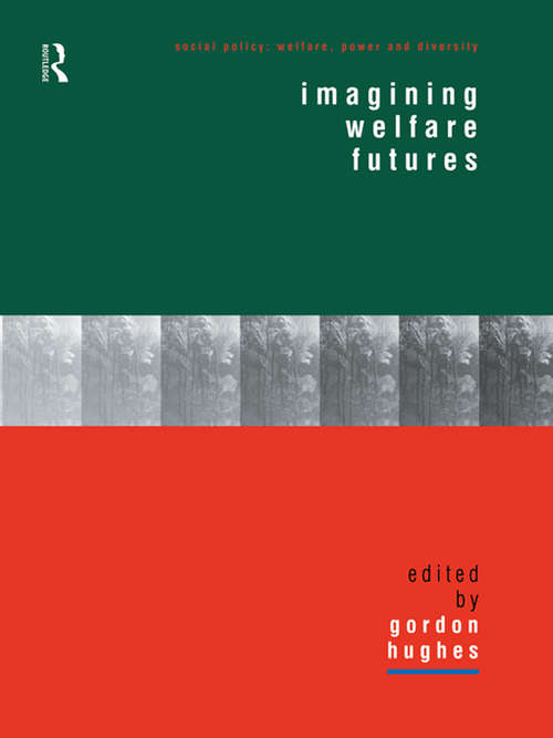 Book cover of Imagining Welfare Futures (Social Policy: Welfare, Power and Diversity)