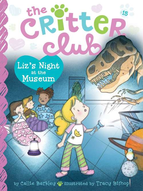 Book cover of Liz's Night at the Museum (The Critter Club #15)