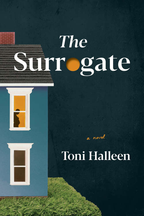 Book cover of The Surrogate: A Novel