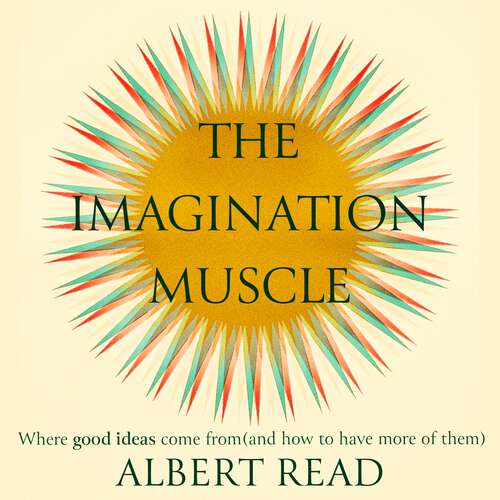 Book cover of The Imagination Muscle