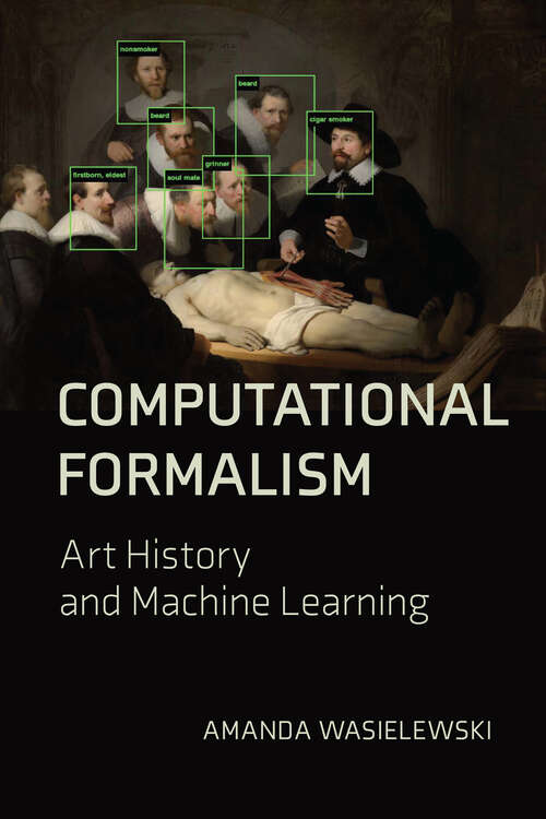Book cover of Computational Formalism: Art History and Machine Learning