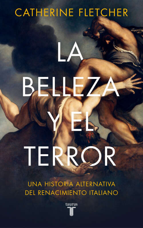 Book cover of La belleza y el terror: Una historia alternativa del Renacimiento italiano