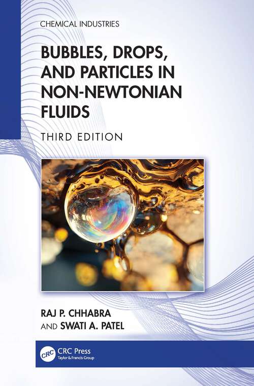 Book cover of Bubbles, Drops, and Particles in Non-Newtonian Fluids (3) (Chemical Industries)