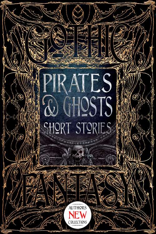 Book cover of Pirates & Ghosts Short Stories (Gothic Fantasy)