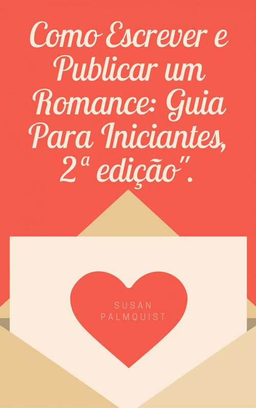 Book cover of Como Escrever e Publicar um Romance
