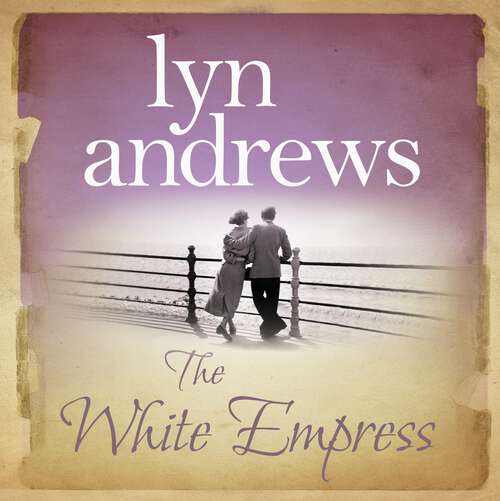 Book cover of The White Empress: A heart-warming saga of chasing your dreams