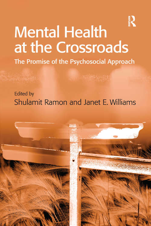 Book cover of Mental Health at the Crossroads: The Promise of the Psychosocial Approach