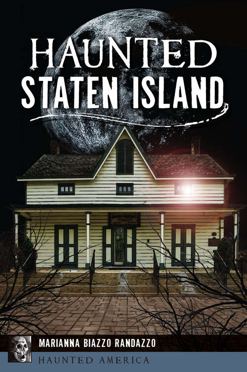 Book cover of Haunted Staten Island (Haunted America)