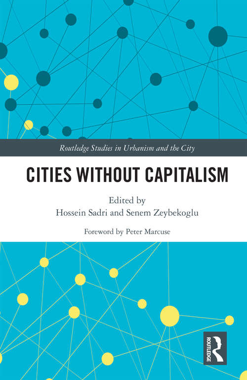 Book cover of Cities Without Capitalism (Routledge Studies in Urbanism and the City)