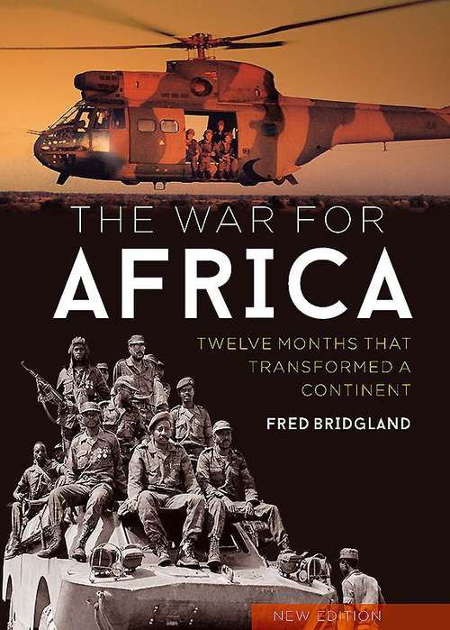 Book cover of The War For Africa: Twelve Months That Transformed A Continent