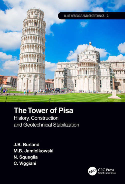 Book cover of The Tower of Pisa: History, Construction and Geotechnical Stabilization (Built Heritage and Geotechnics)