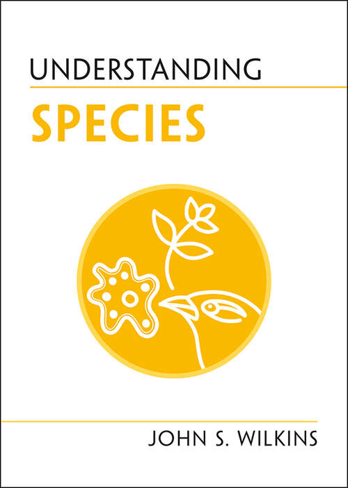 Book cover of Understanding Species (Understanding Life)