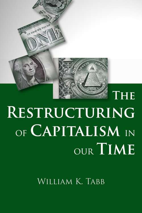 Book cover of The Restructuring of Capitalism in Our Time