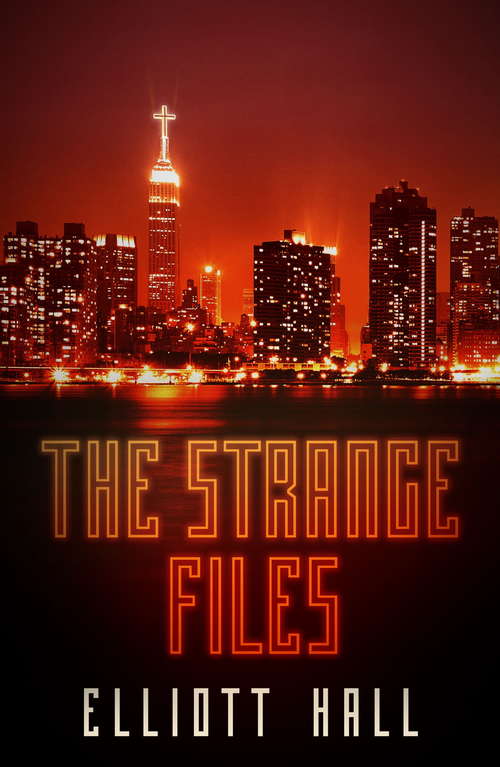 Book cover of The Strange Files: Felix Strange Omnibus