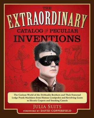 Book cover of The Extraordinary Catalog of Peculiar Inventions