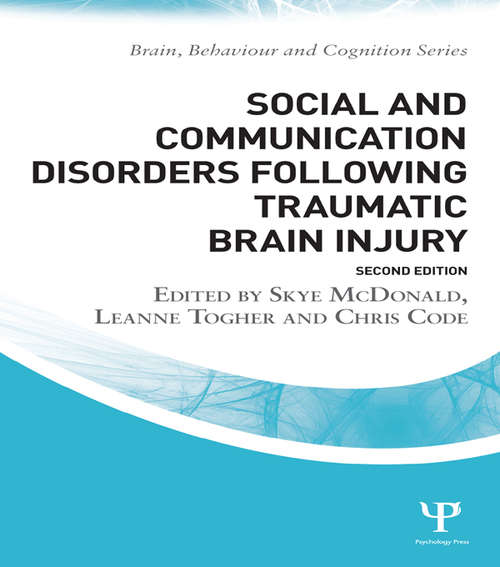 Book cover of Social and Communication Disorders Following Traumatic Brain Injury (2) (Brain, Behaviour and Cognition)