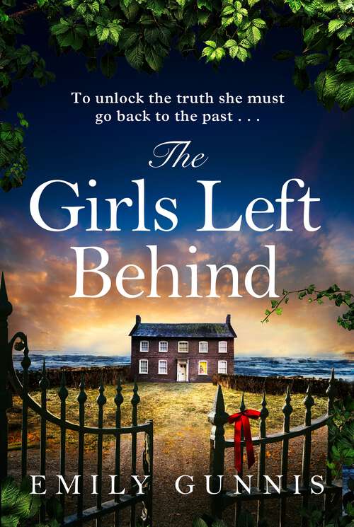 Book cover of The Girls Left Behind: The unputdownable emotional thriller NEW for 2023 with a breathtaking twist