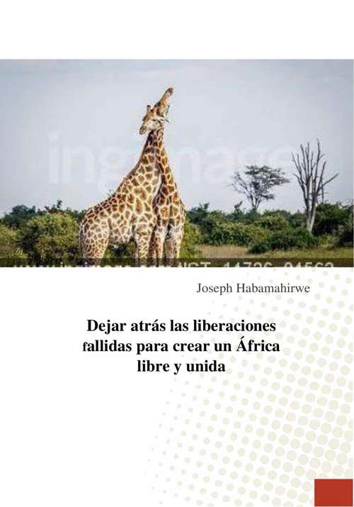 Book cover of Dejar atrás las liberaciones fallidas para crear un África libre y unida
