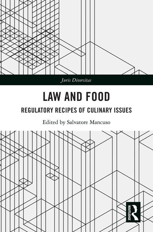 Book cover of Law and Food: Regulatory Recipes of Culinary Issues (Juris Diversitas)