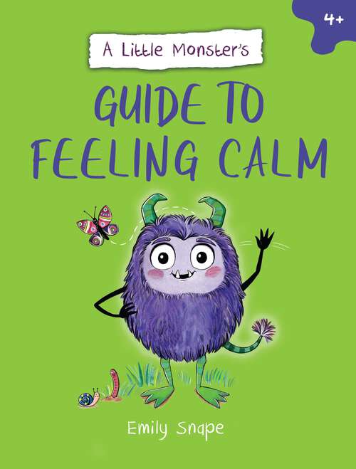 Book cover of A Little Monster’s Guide to Feeling Calm: A Child's Guide to Coping with Their Worries