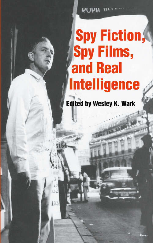 Book cover of Spy Fiction, Spy Films and Real Intelligence (Studies in Intelligence)