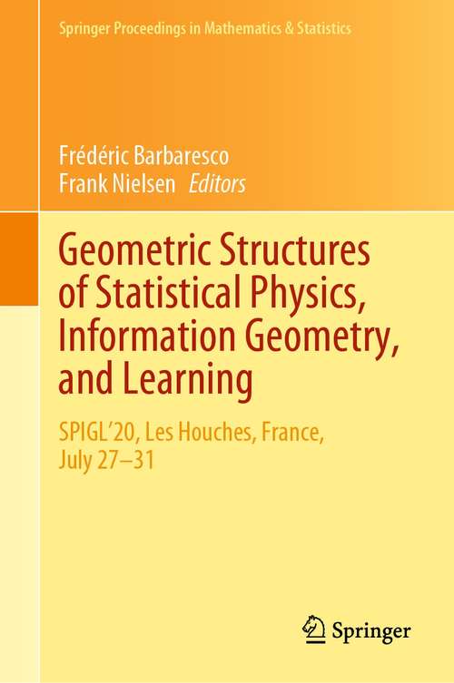 Book cover of Geometric Structures of Statistical Physics, Information Geometry, and Learning