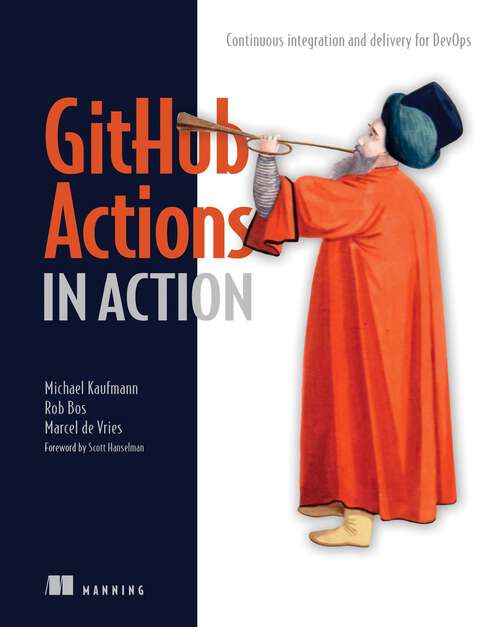 Book cover of GitHub Actions in Action: Continuous integration and delivery for DevOps