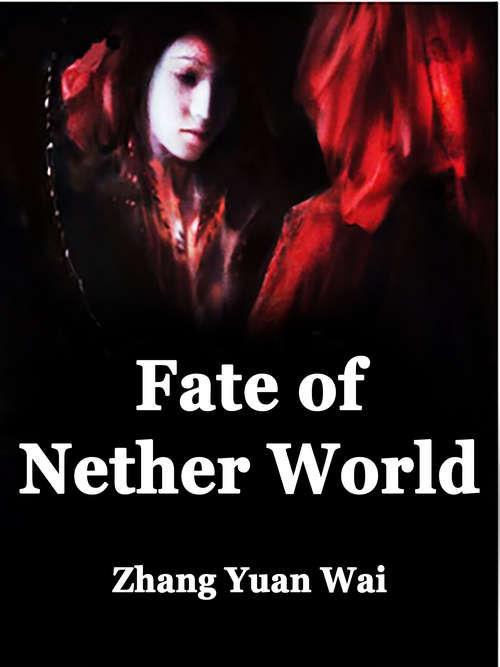 Book cover of Fate of Nether World: Volume 1 (Volume 1 #1)