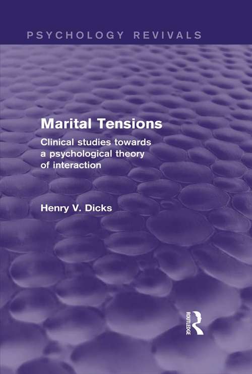 Book cover of Marital Tensions: Clinical Studies Towards a Psychological Theory of Interaction (Psychology Revivals)