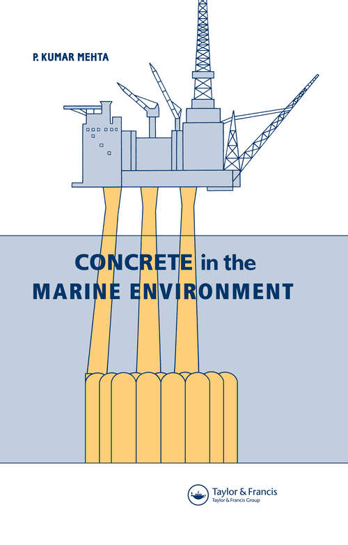 Book cover of Concrete in the Marine Environment (1) (Modern Concrete Technology)