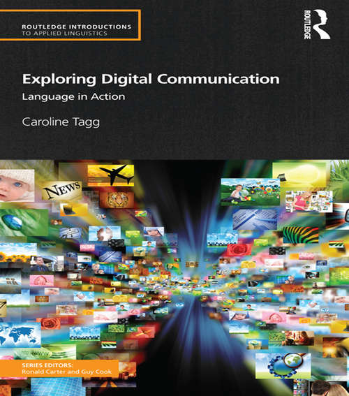 Book cover of Exploring Digital Communication: Language in Action
