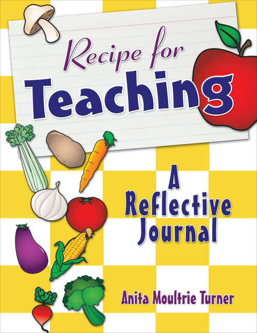 Book cover of Recipe for Teaching: A Reflective Journal