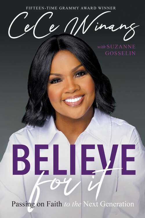 Book cover of Believe for It: Passing on Faith to the Next Generation