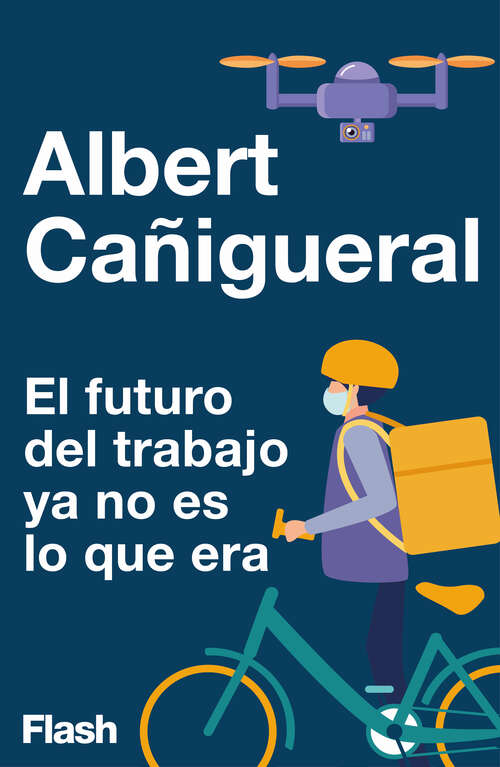 Book cover of El futuro del trabajo ya no es lo que era