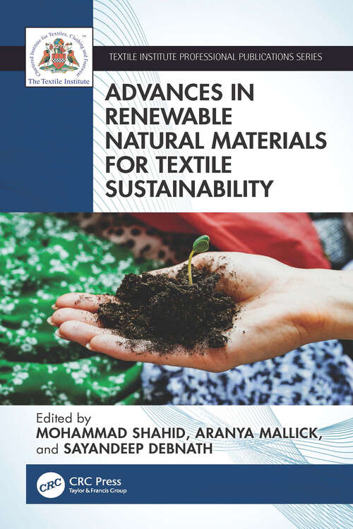 Book cover of Advances in Renewable Natural Materials for Textile Sustainability (Textile Institute Professional Publications)