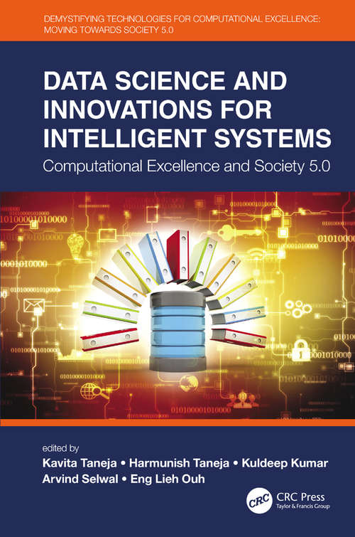 Book cover of Data Science and Innovations for Intelligent Systems: Computational Excellence and Society 5.0 (Demystifying Technologies for Computational Excellence)