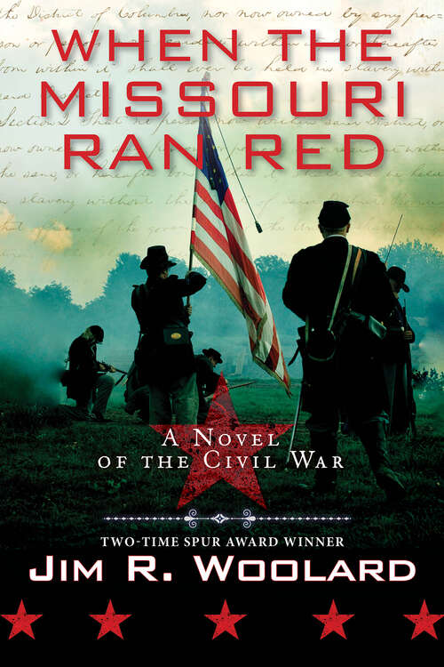 Book cover of When the Missouri Ran Red: A Novel of the Civil War