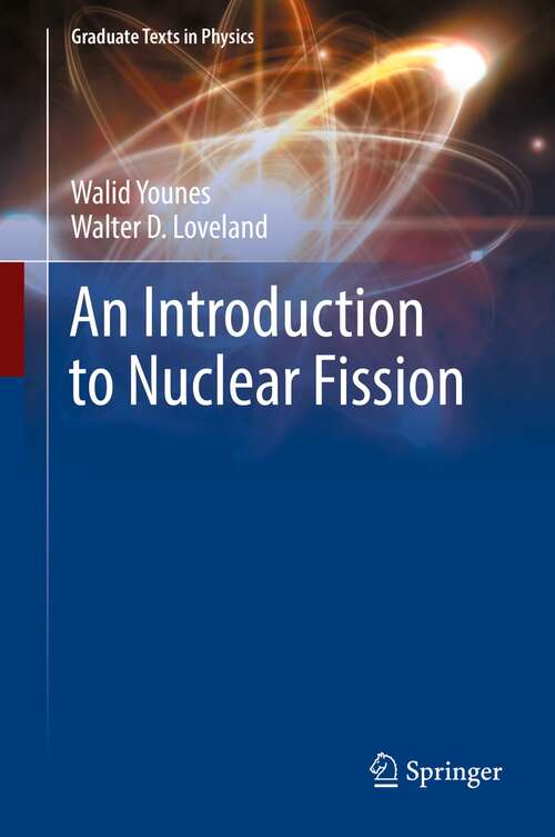Book cover of An Introduction to Nuclear Fission (1st ed. 2021) (Graduate Texts in Physics)