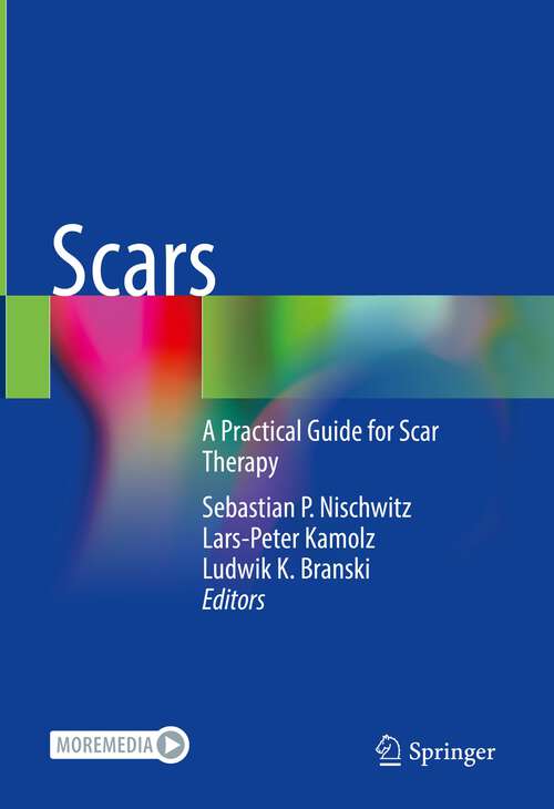 Book cover of Scars: A Practical Guide for Scar Therapy (2024)