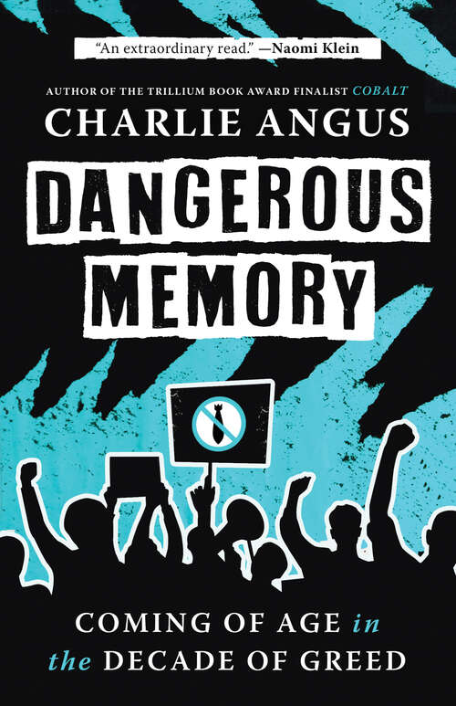 Book cover of Dangerous Memory: Coming of Age in the Decade of Greed