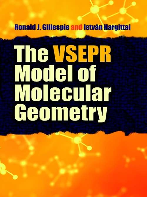 Book cover of The VSEPR Model of Molecular Geometry (Dover Books on Chemistry)