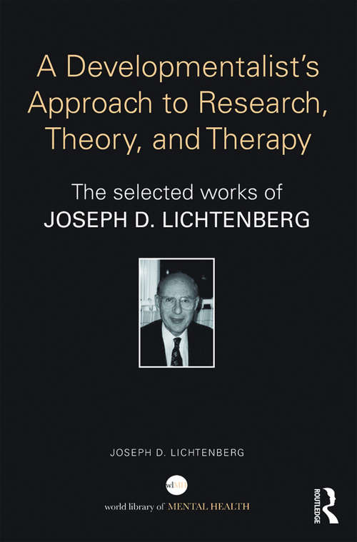 Book cover of Selected Papers of Joseph Lichtenberg: The World Book of Psychoanalysis (World Library Of Mental Health Ser.)