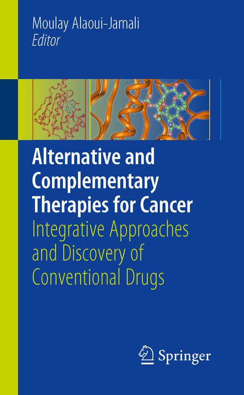 Book cover of Alternative and Complementary Therapies for Cancer: Integrative Approaches and Discovery of Conventional Drugs