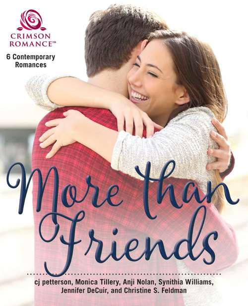 Book cover of More Than Friends: 6 Contemporary Romances