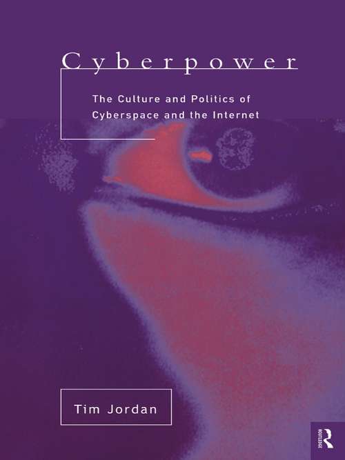 Book cover of Cyberpower: An Introduction to the Politics of Cyberspace