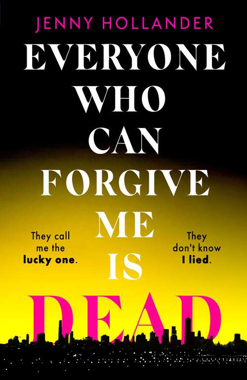 Book cover of Everyone Who Can Forgive Me is Dead
