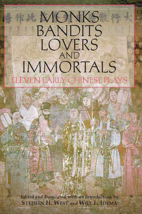 Book cover of Monks, Bandits, Lovers, and Immortals: Eleven Early Chinese Plays